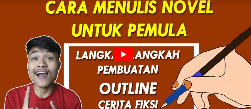 Cara Menulis Novel untuk Pemula | Langkah langkah Pembuatan Outline Novel #17